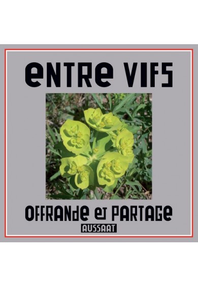 ENTRE VIFS "Offrande & partage" CD
